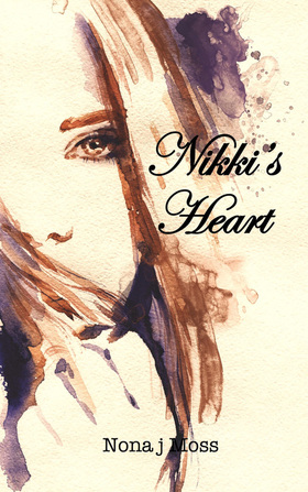 Nikki's Heart by Nona j. Moss